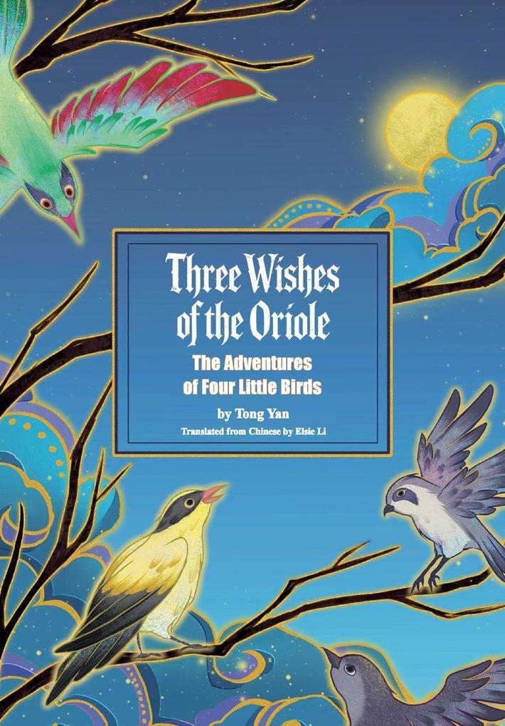 Three Wishes of the Oriole