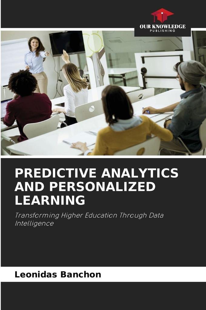 PREDICTIVE ANALYTICS AND PERSONALIZED LEARNING