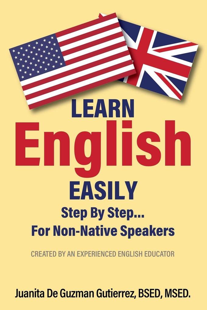 Learn English Easily Step By Step.......For Non-Native Speakers