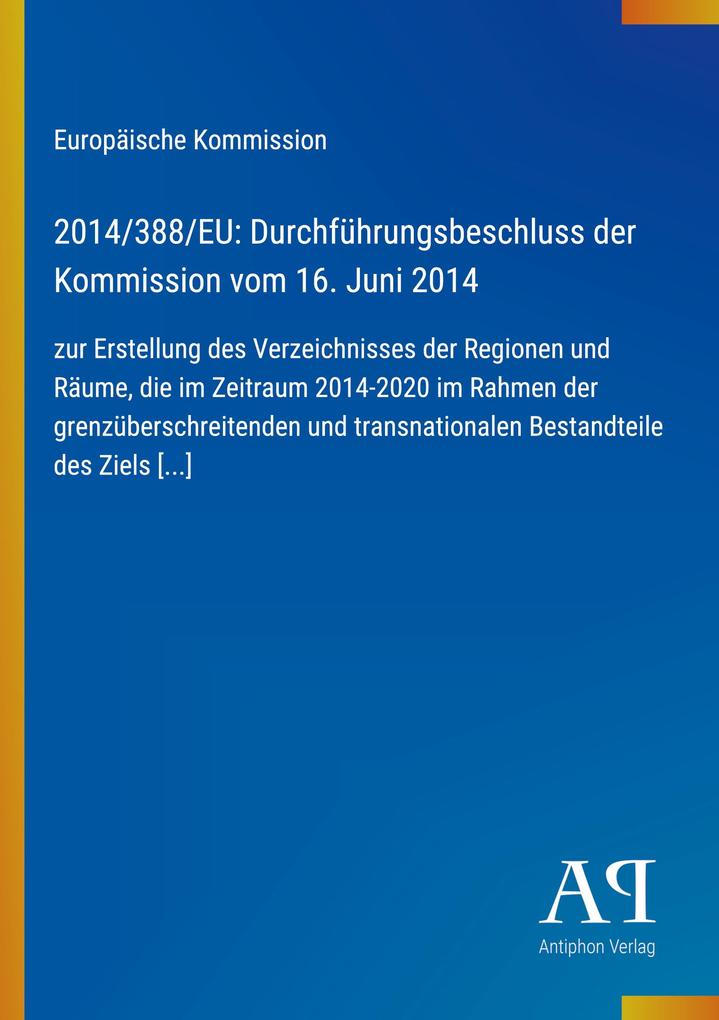 2014/388/EU: Durchführungsbeschluss der Kommission vom 16. Juni 2014
