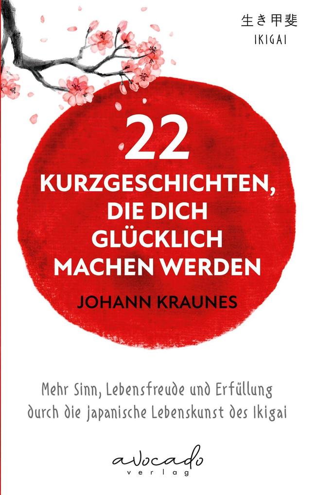 22 Kurzgeschichten die dich glücklich machen werden