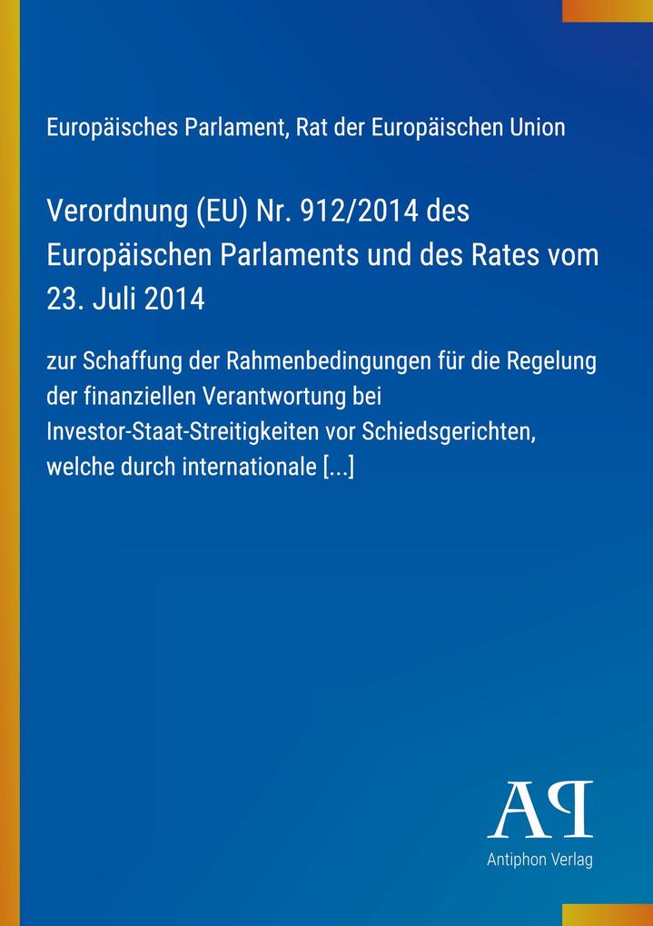 Verordnung (EU) Nr. 912/2014 des Europäischen Parlaments und des Rates vom 23. Juli 2014