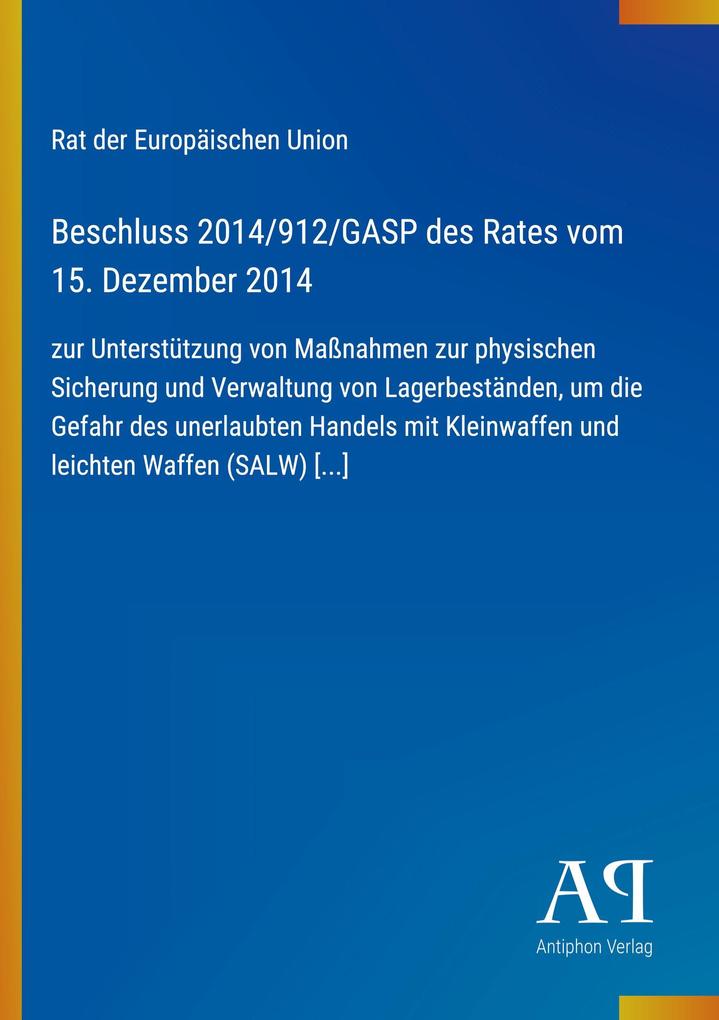 Beschluss 2014/912/GASP des Rates vom 15. Dezember 2014