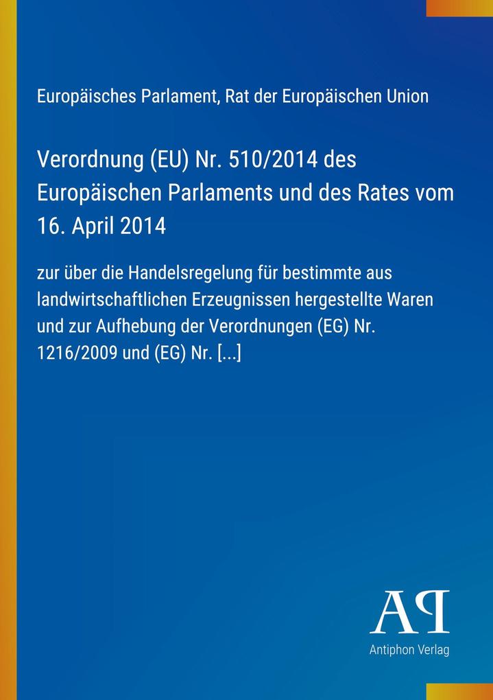Verordnung (EU) Nr. 510/2014 des Europäischen Parlaments und des Rates vom 16. April 2014