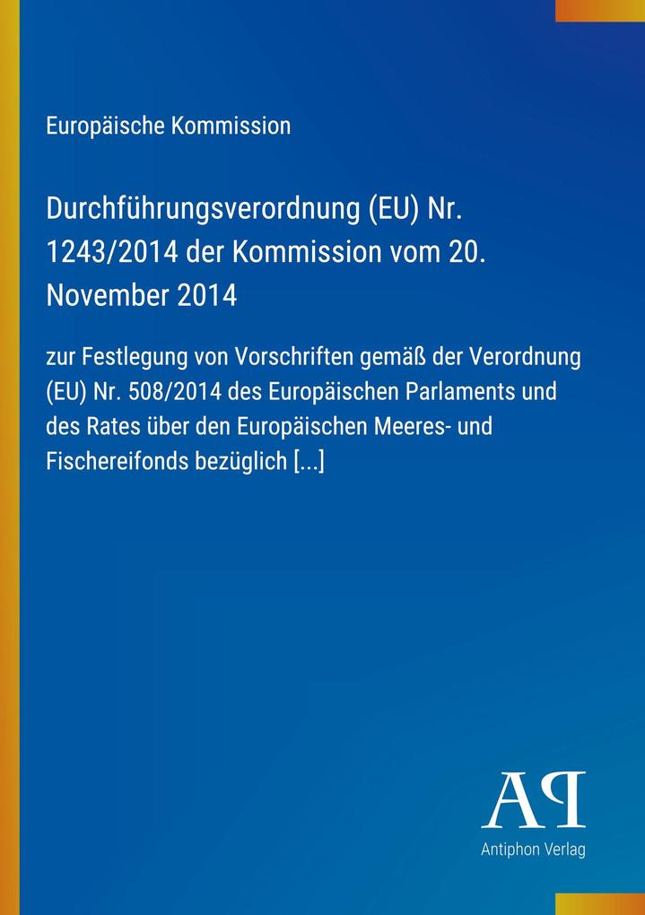Durchführungsverordnung (EU) Nr. 1243/2014 der Kommission vom 20. November 2014