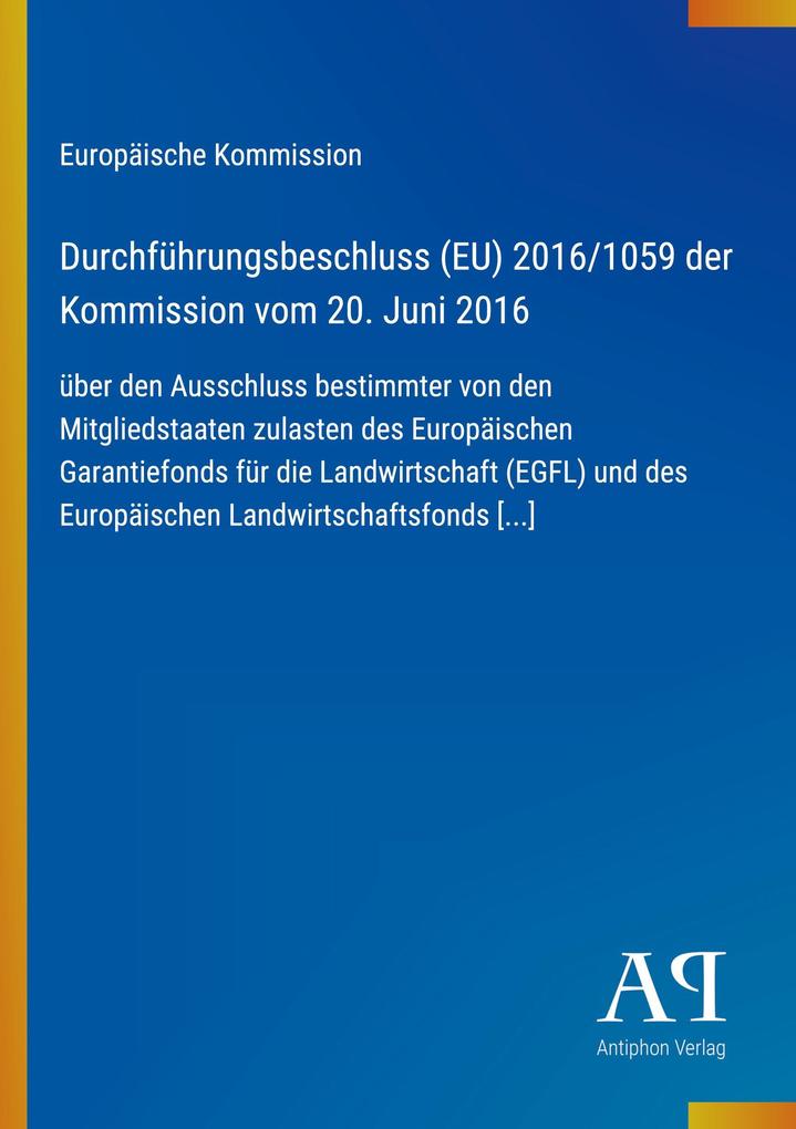 Durchführungsbeschluss (EU) 2016/1059 der Kommission vom 20. Juni 2016