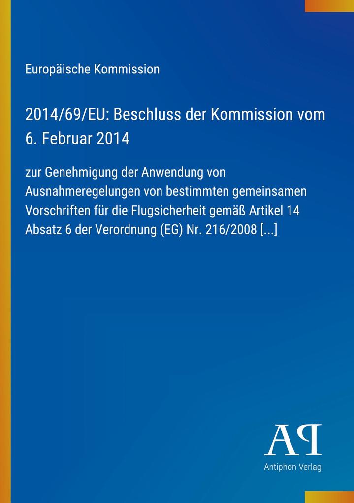 2014/69/EU: Beschluss der Kommission vom 6. Februar 2014