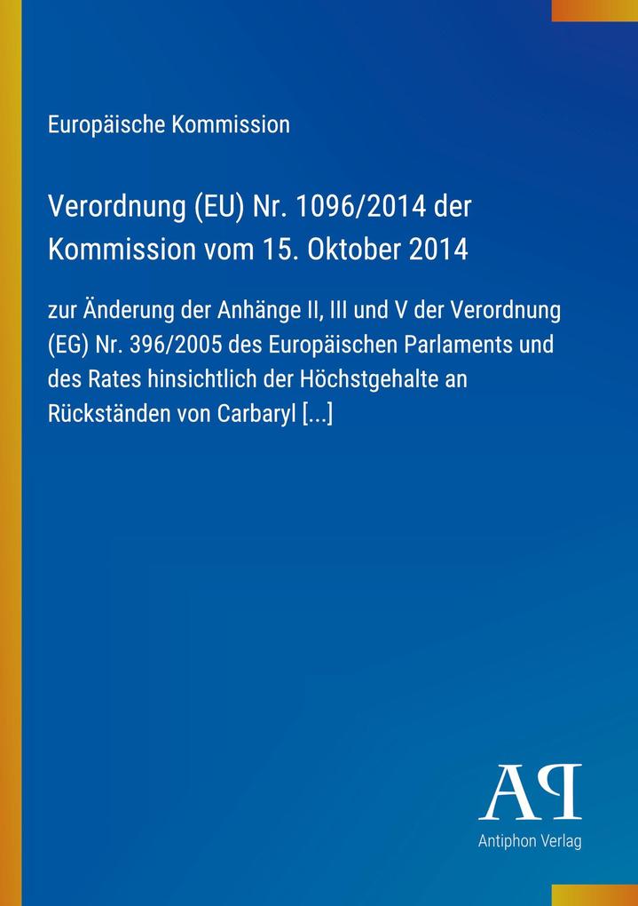 Verordnung (EU) Nr. 1096/2014 der Kommission vom 15. Oktober 2014