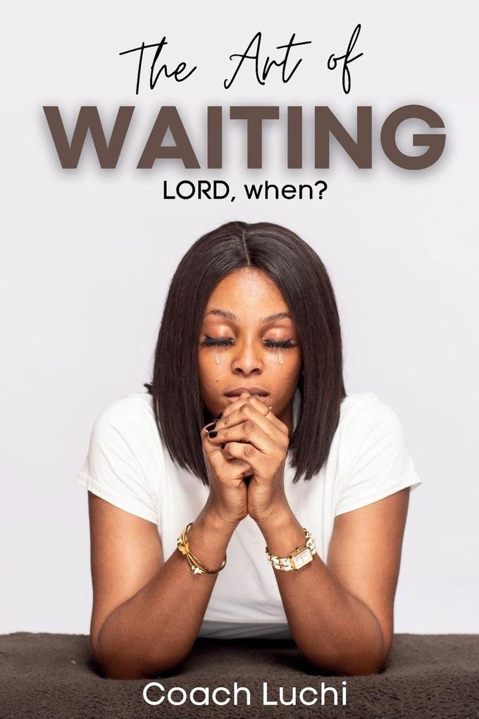The Art of Waiting