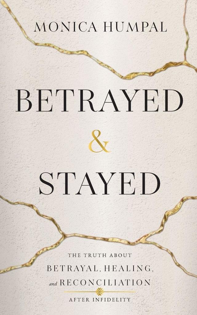Betrayed & Stayed