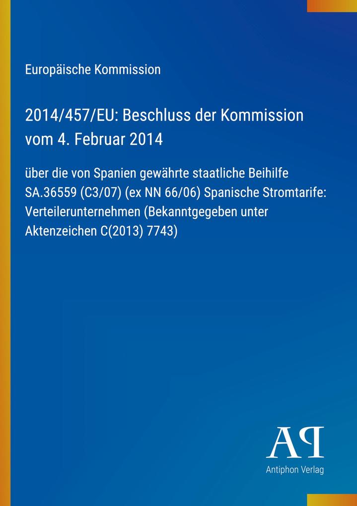 2014/457/EU: Beschluss der Kommission vom 4. Februar 2014