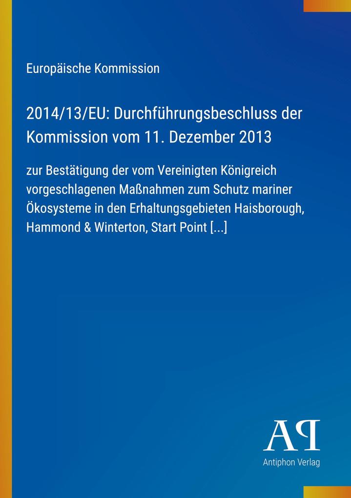 2014/13/EU: Durchführungsbeschluss der Kommission vom 11. Dezember 2013