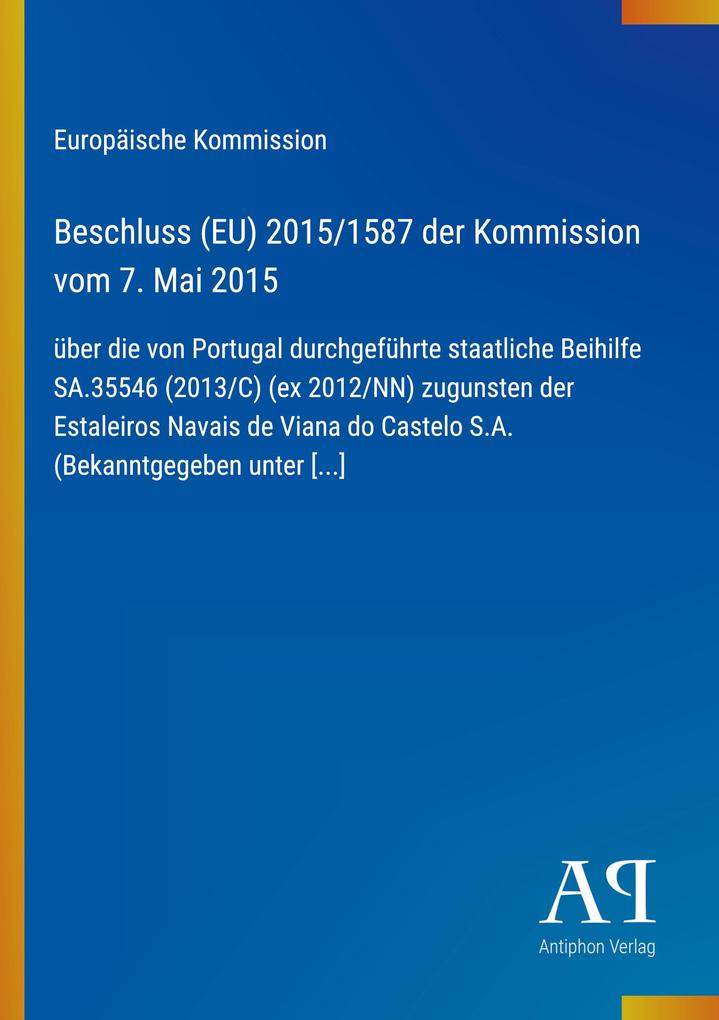 Beschluss (EU) 2015/1587 der Kommission vom 7. Mai 2015
