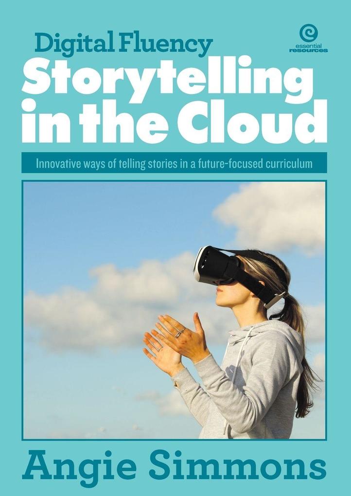 Digital Fluency Storytelling in the Cloud