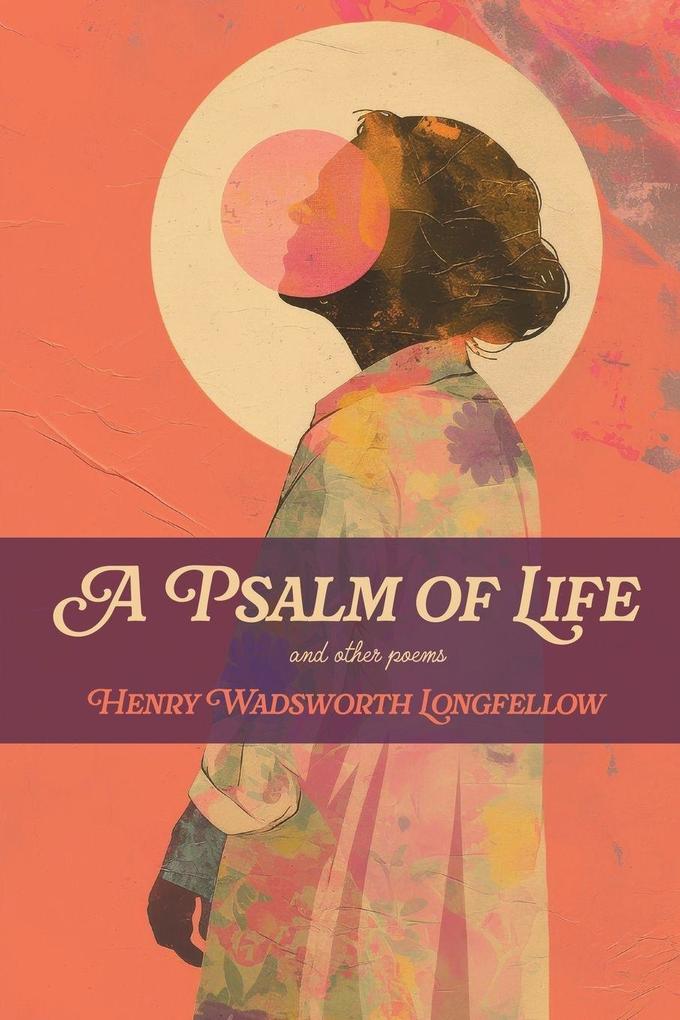A Psalm of Life