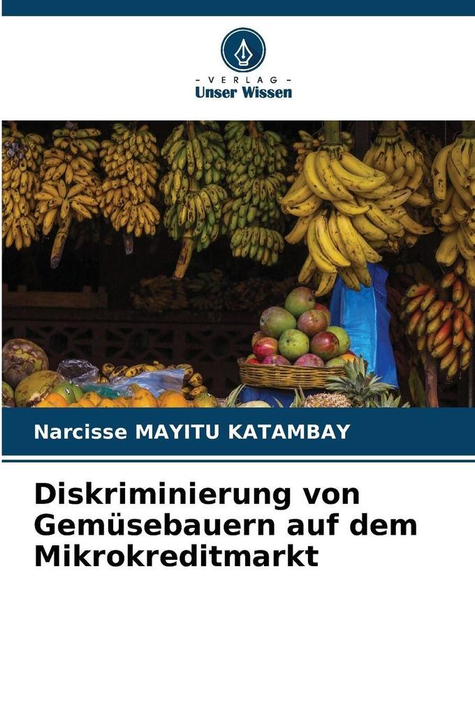 Diskriminierung von Gemüsebauern auf dem Mikrokreditmarkt