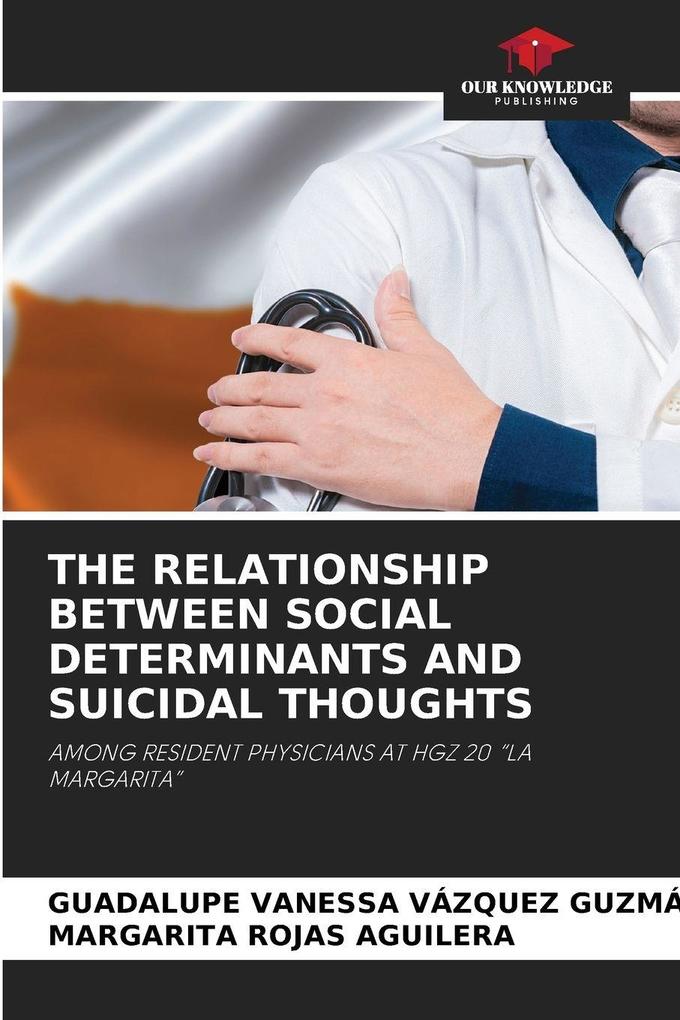 THE RELATIONSHIP BETWEEN SOCIAL DETERMINANTS AND SUICIDAL THOUGHTS