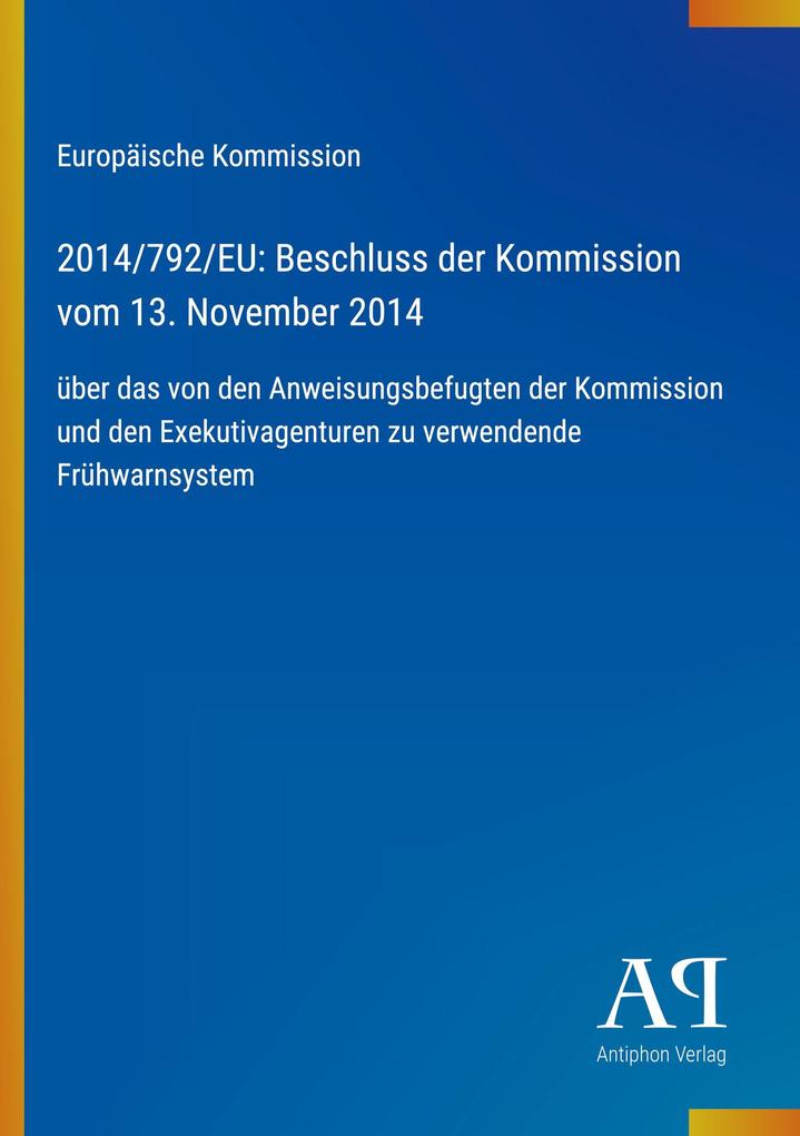 2014/792/EU: Beschluss der Kommission vom 13. November 2014