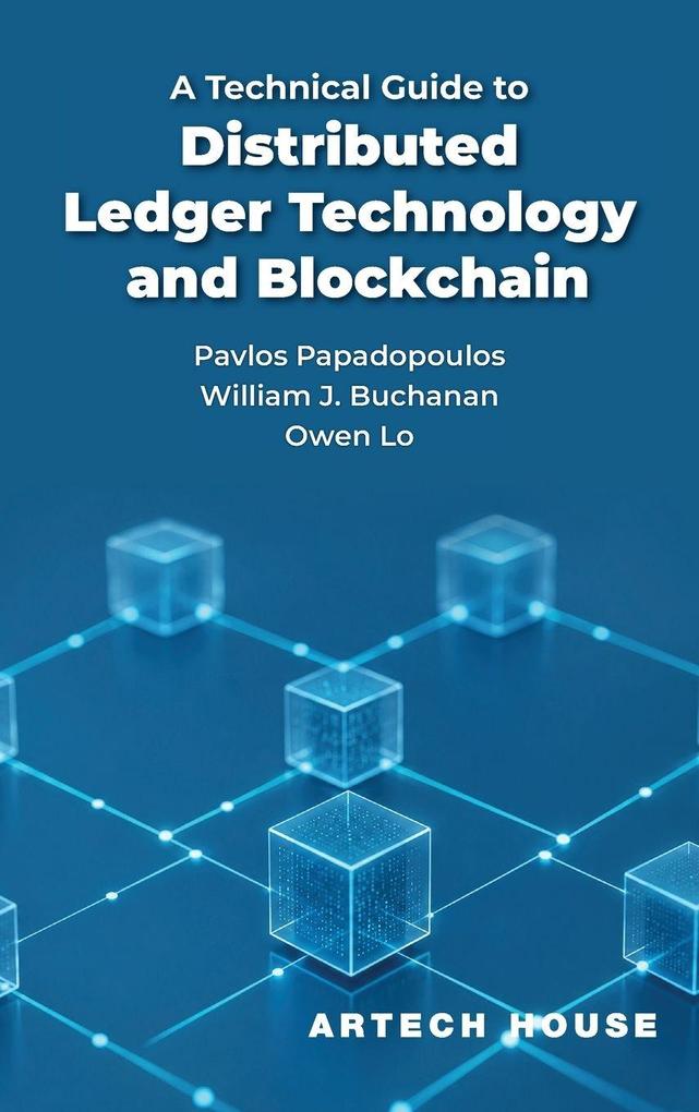 A Technical Guide to Distributed Ledger Technology and Blockchain