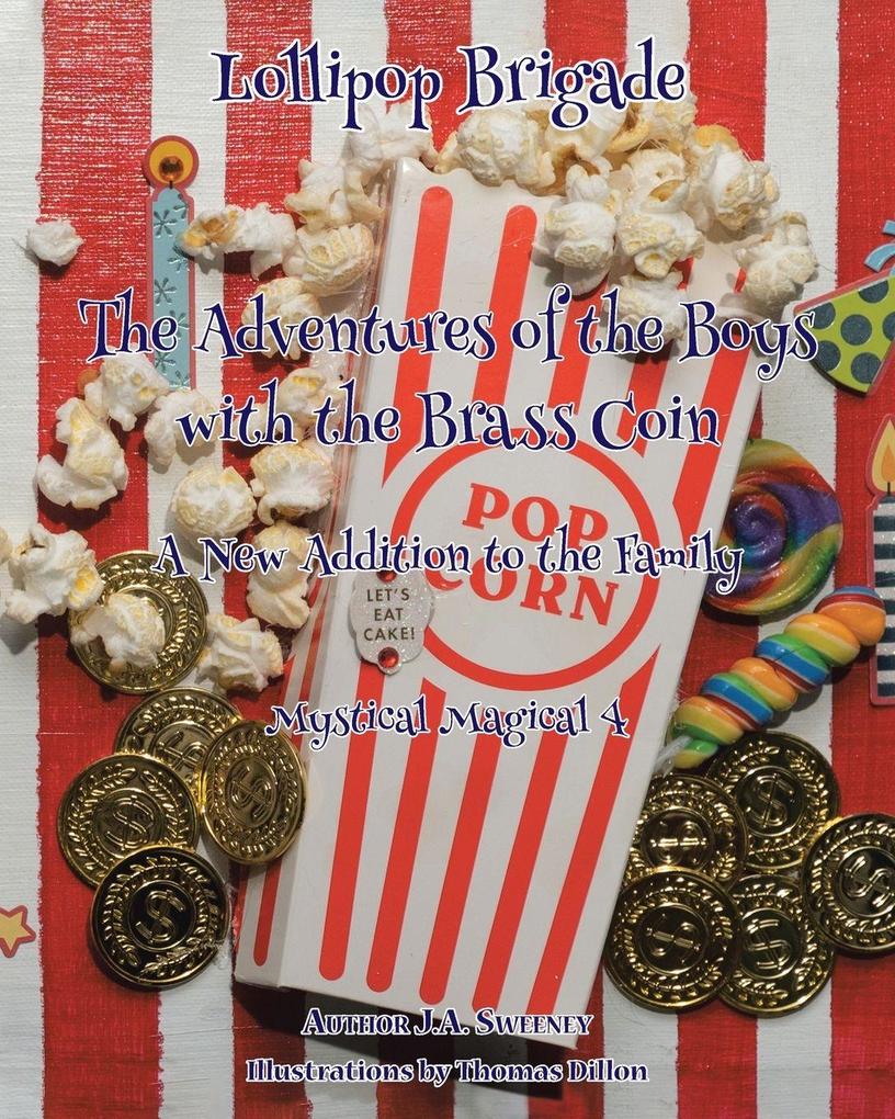 The Adventures of the Boys with the Brass Coin