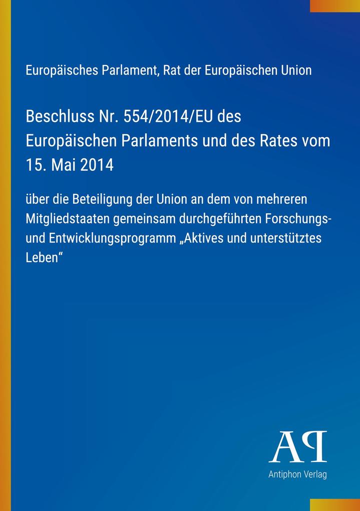 Beschluss Nr. 554/2014/EU des Europäischen Parlaments und des Rates vom 15. Mai 2014