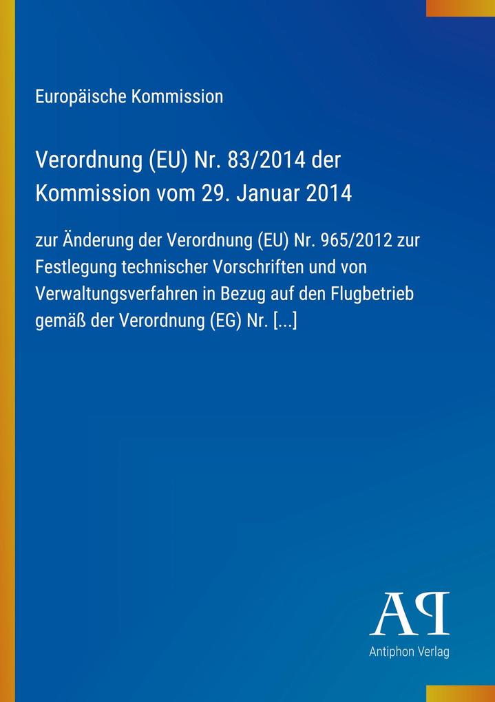 Verordnung (EU) Nr. 83/2014 der Kommission vom 29. Januar 2014