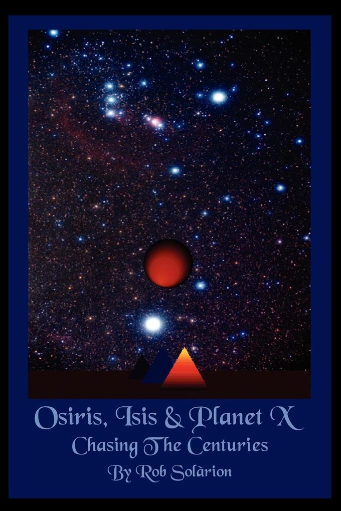 Osiris Isis and Planet X