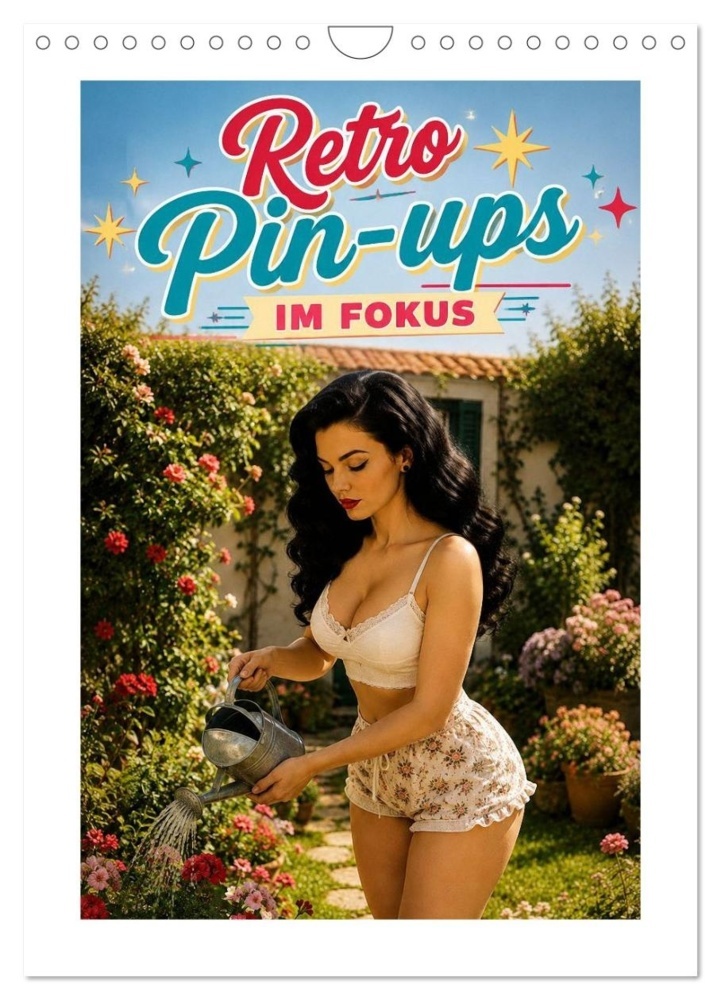 Retro Pin-ups im Fokus (Wandkalender 2027 DIN A4 hoch) CALVENDO Monatskalender