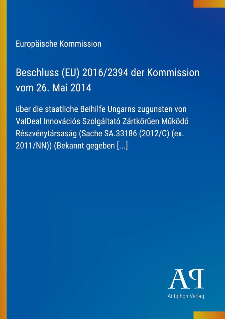 Beschluss (EU) 2016/2394 der Kommission vom 26. Mai 2014