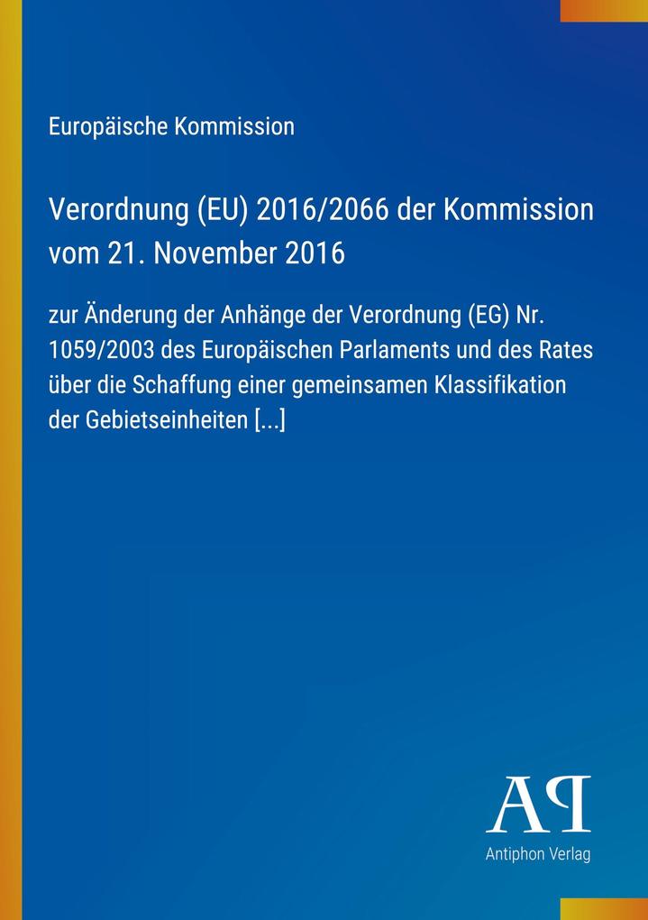 Verordnung (EU) 2016/2066 der Kommission vom 21. November 2016