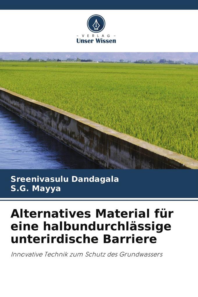 Alternatives Material für eine halbundurchlässige unterirdische Barriere