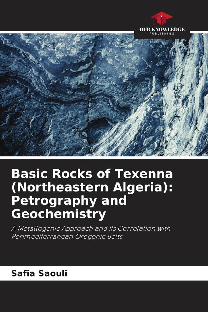 Basic Rocks of Texenna (Northeastern Algeria): Petrography and Geochemistry