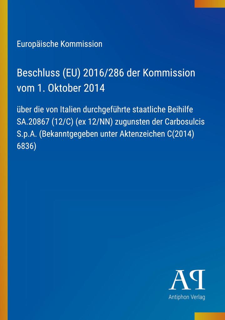 Beschluss (EU) 2016/286 der Kommission vom 1. Oktober 2014