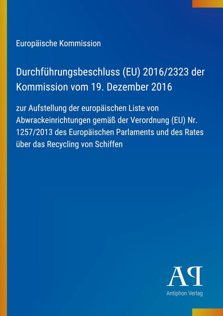 Durchführungsbeschluss (EU) 2016/2323 der Kommission vom 19. Dezember 2016