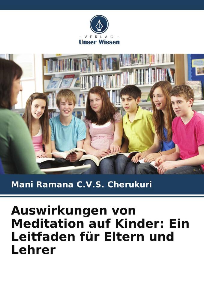 Auswirkungen von Meditation auf Kinder: Ein Leitfaden für Eltern und Lehrer