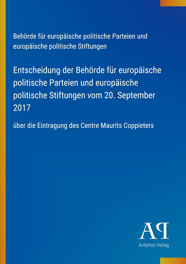 Entscheidung der Behörde für europäische politische Parteien und europäische politische Stiftungen vom 20. September 2017