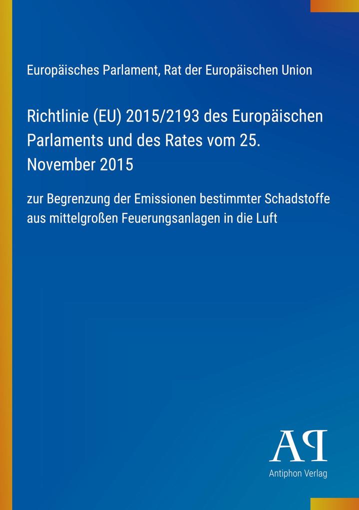 Richtlinie (EU) 2015/2193 des Europäischen Parlaments und des Rates vom 25. November 2015