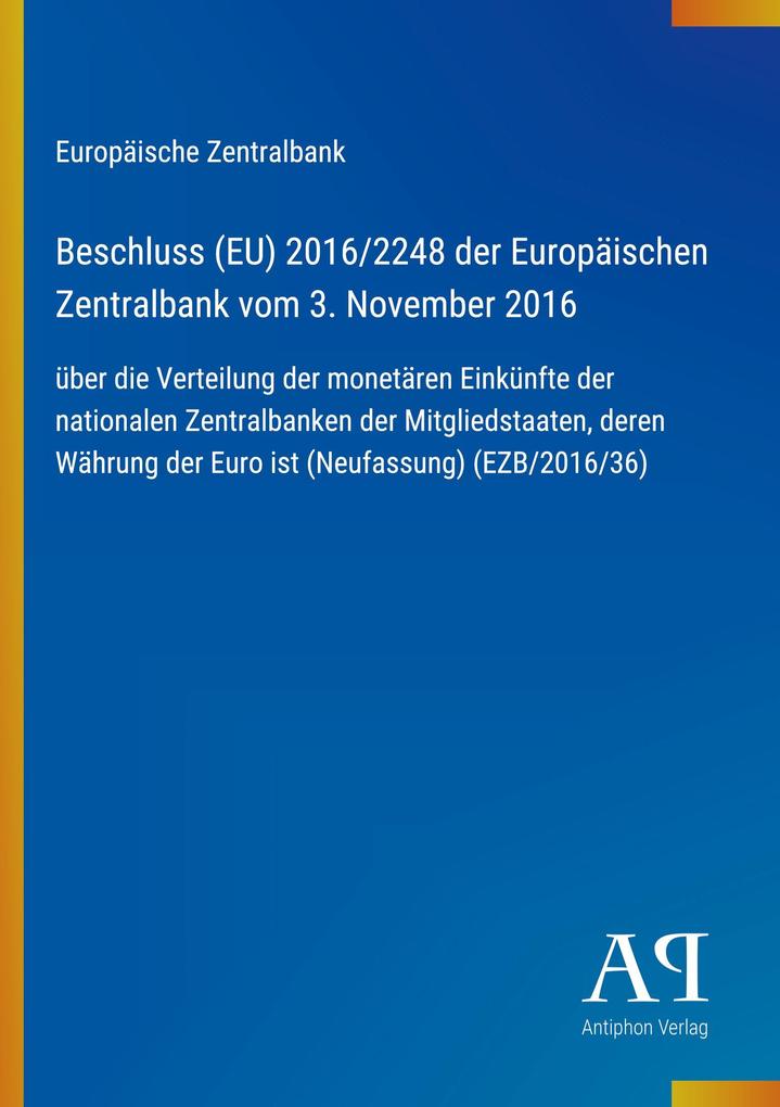 Beschluss (EU) 2016/2248 der Europäischen Zentralbank vom 3. November 2016