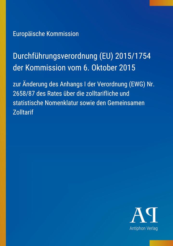 Durchführungsverordnung (EU) 2015/1754 der Kommission vom 6. Oktober 2015