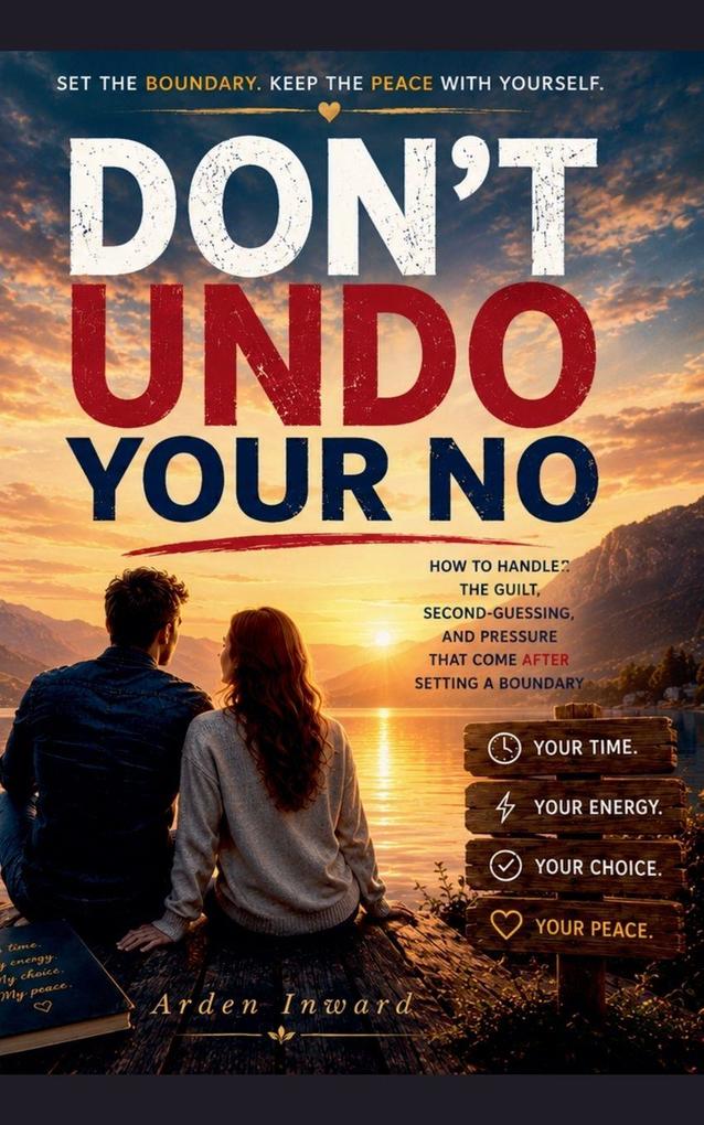 Don't Undo Your No