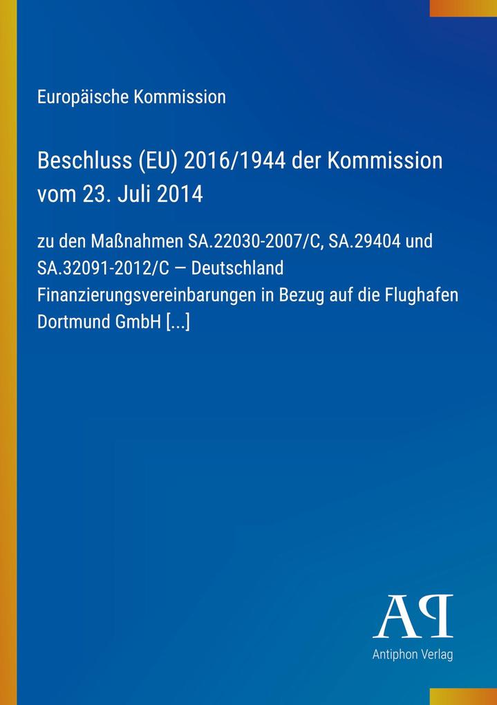 Beschluss (EU) 2016/1944 der Kommission vom 23. Juli 2014