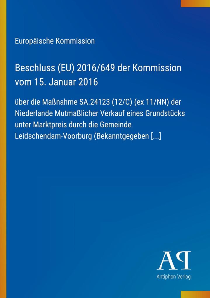 Beschluss (EU) 2016/649 der Kommission vom 15. Januar 2016