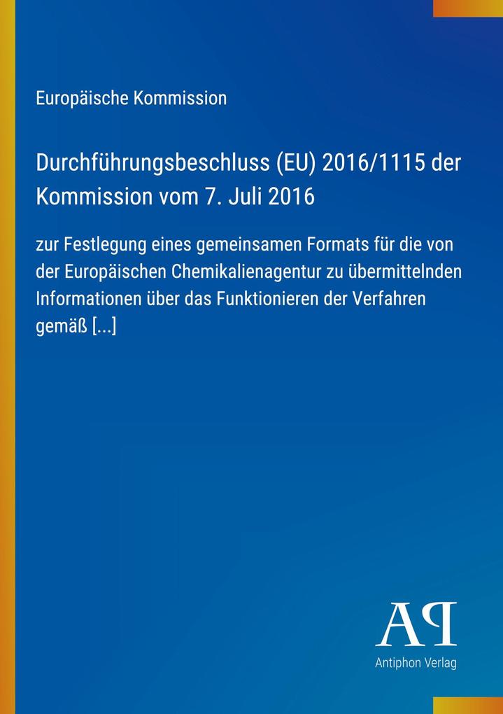 Durchführungsbeschluss (EU) 2016/1115 der Kommission vom 7. Juli 2016