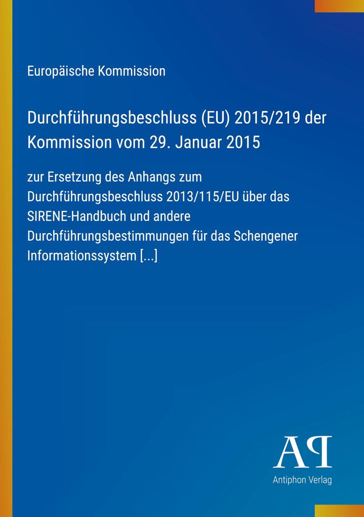 Durchführungsbeschluss (EU) 2015/219 der Kommission vom 29. Januar 2015