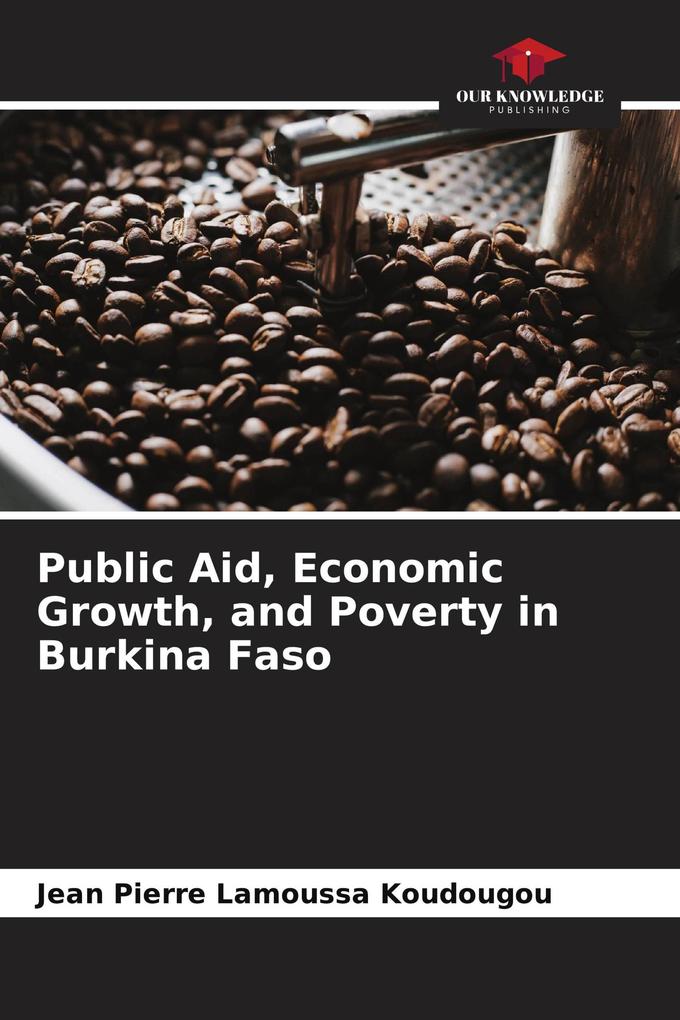 Public Aid Economic Growth and Poverty in Burkina Faso