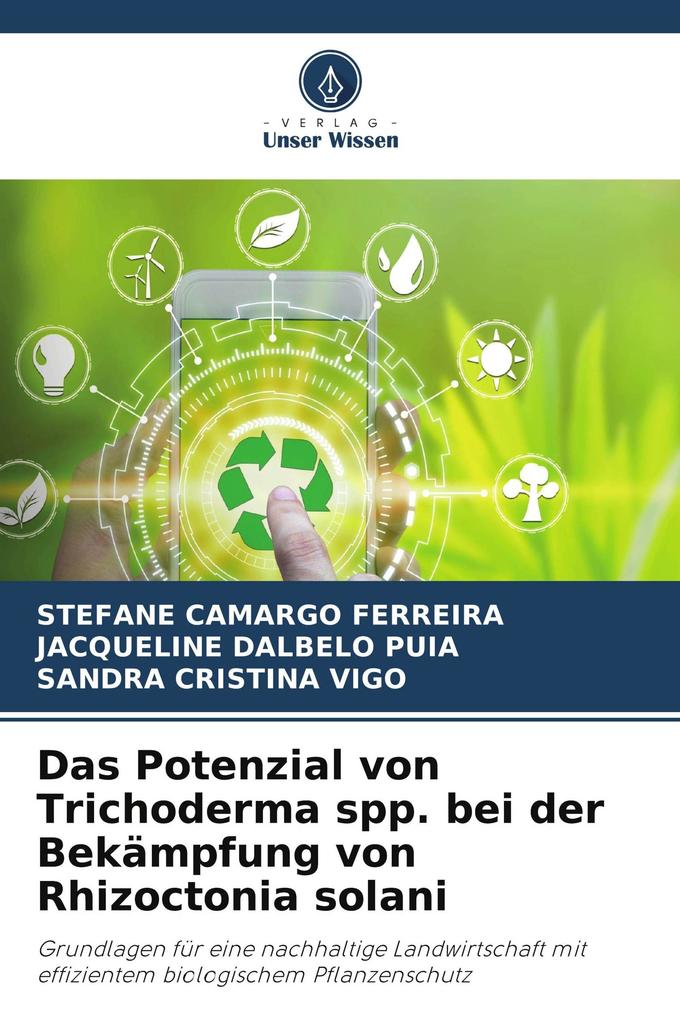 Das Potenzial von Trichoderma spp. bei der Bekämpfung von Rhizoctonia solani