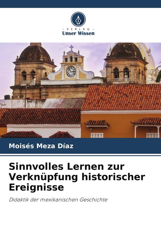 Sinnvolles Lernen zur Verknüpfung historischer Ereignisse