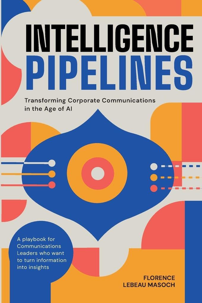 Intelligence Pipelines