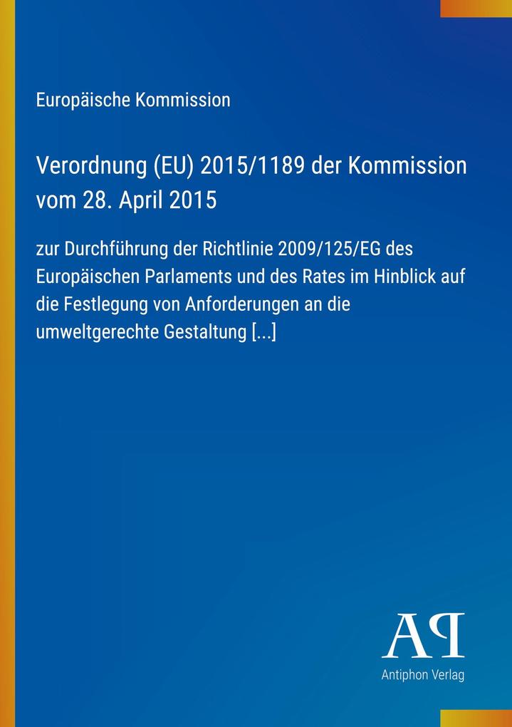 Verordnung (EU) 2015/1189 der Kommission vom 28. April 2015