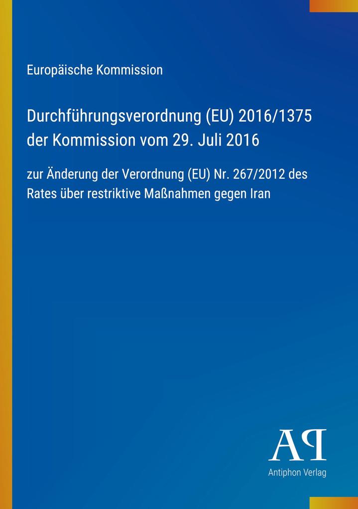Durchführungsverordnung (EU) 2016/1375 der Kommission vom 29. Juli 2016